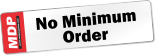 No Minimum Order